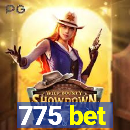 775 bet